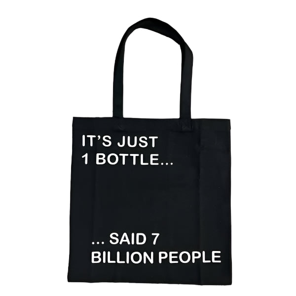 Its Just One Bottle Tote